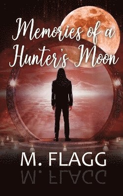 Memories of A Hunter's Moon 1