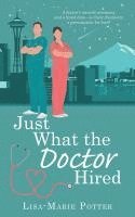 bokomslag Just What the Doctor Hired