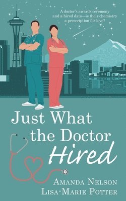 Just What the Doctor Hired 1