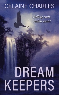 Celaine Charles - Dream Keepers, Häftad