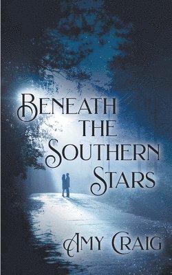 Beneath the Southern Stars