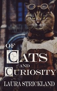 bokomslag Of Cats and Curiosity