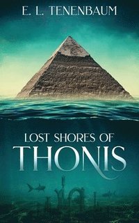 bokomslag Lost Shores of Thonis
