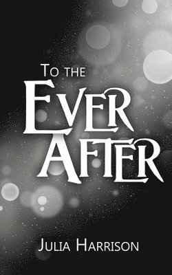 To the Ever After