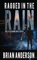 Brian Anderson - Ragged in the Rain, Häftad