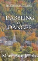 Mary Ann Jacobs - Dabbling in Danger, Häftad