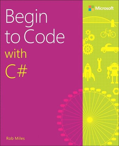 bokomslag Begin to Code with C#