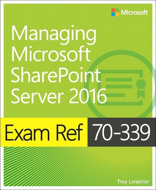 Exam Ref 70-339 Managing Microsoft SharePoint Server 2016 1