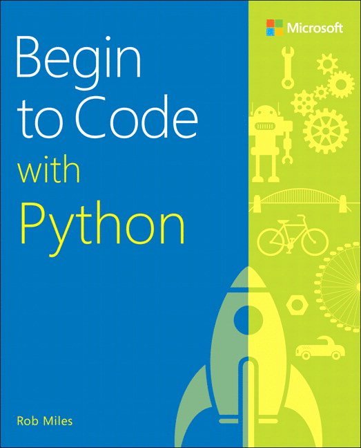 Rob Miles - Begin to Code with Python, Häftad
