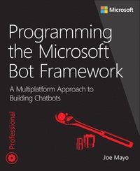 bokomslag Programming the Microsoft Bot Framework