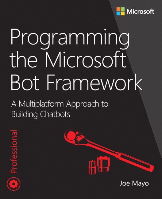 Programming the Microsoft Bot Framework 1