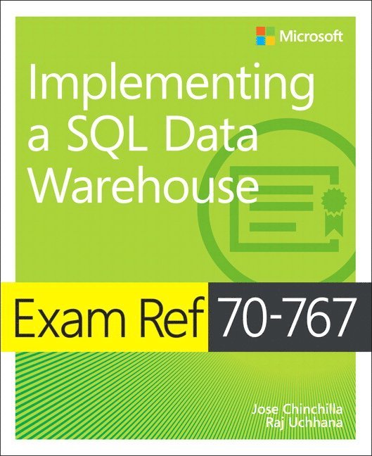 Exam Ref 70-767 Implementing a SQL Data Warehouse 1