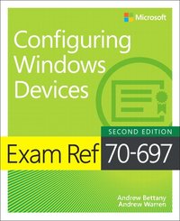 bokomslag Exam Ref 70-697 Configuring Windows Devices