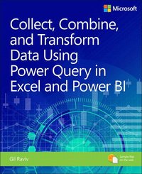 bokomslag Collect, Combine, and Transform Data Using Power Query in Excel and Power BI