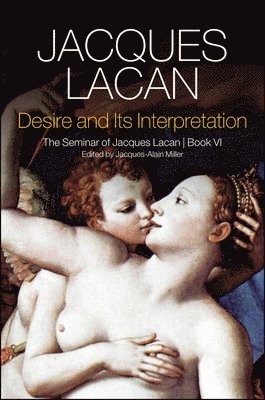 Jacques Lacan, Jacques-Alain Miller - Desire and its Interpretation, Häftad