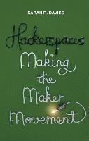 Sarah R. Davies, Sarah R Davies - Hackerspaces, Häftad