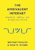 bokomslag The Ambivalent Internet