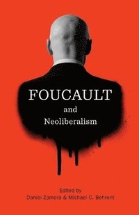 bokomslag Foucault and Neoliberalism