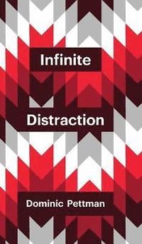 bokomslag Infinite Distraction