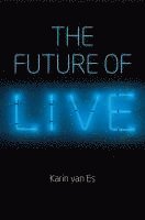 Karin van Es - Future of Live, Häftad