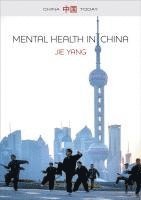 Jie Yang - Mental Health in China, Inbunden