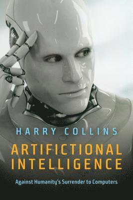 Harry Collins - Artifictional Intelligence, Inbunden
