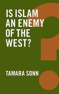 bokomslag Is Islam an Enemy of the West?