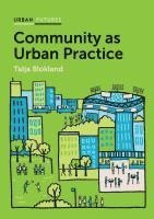 Talja Blokland - Community as Urban Practice, Inbunden
