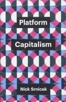 Nick Srnicek - Platform Capitalism, Häftad