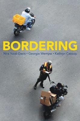 Nira Yuval-Davis, Georgie Wemyss, Kathryn Cassidy - Bordering, Häftad