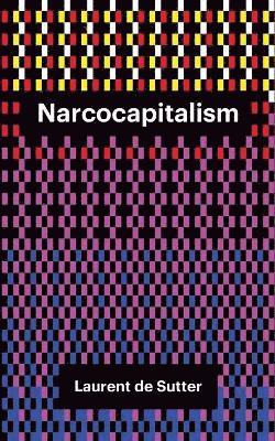 Narcocapitalism 1