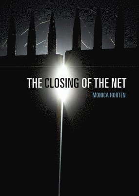 The Closing of the Net 1