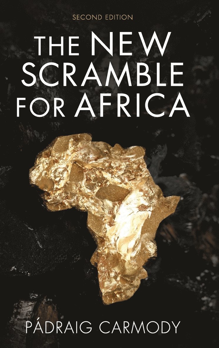 Padraig R. Carmody, Padraig Carmody - New Scramble for Africa, Inbunden