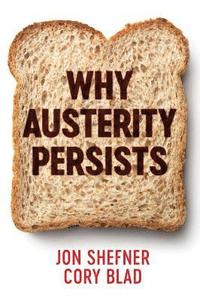 bokomslag Why Austerity Persists