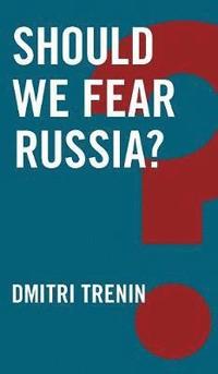 bokomslag Should We Fear Russia?