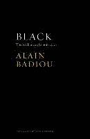 Alain Badiou - Black, Inbunden
