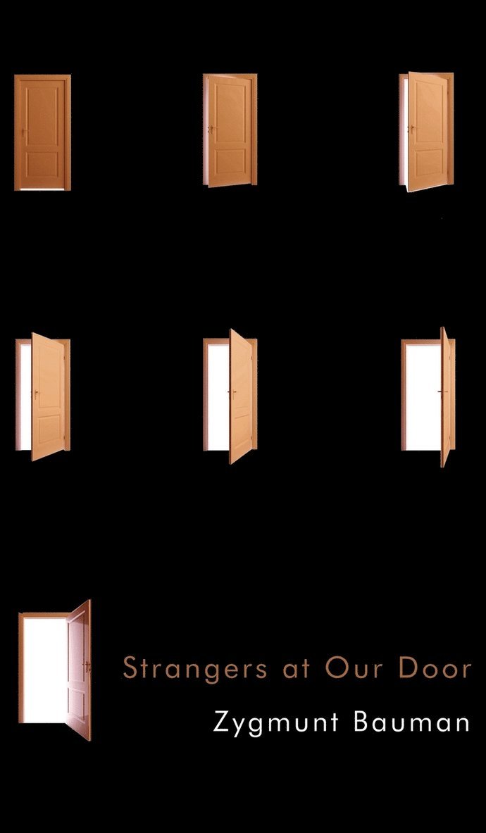 Zygmunt Bauman, Zygmunt (Universities of Leeds and Warsaw) Bauman - Strangers at Our Door, Inbunden