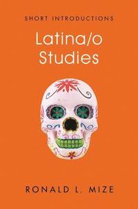 bokomslag Latina/o Studies
