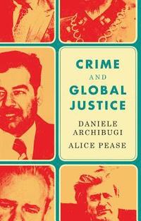 bokomslag Crime and Global Justice