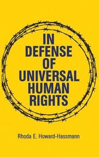 bokomslag In Defense of Universal Human Rights