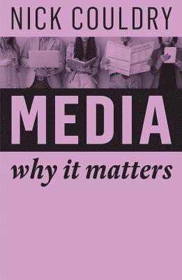 Nick Couldry - Media, Inbunden
