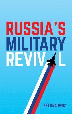 Russia's Military Revival 1