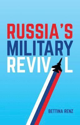 bokomslag Russia's Military Revival