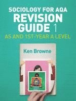 Sociology for AQA Revision Guide 1: AS and 1st-Year A Level 1