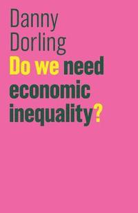 bokomslag Do We Need Economic Inequality?