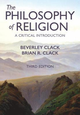 Beverley Clack, Brian R. Clack, Brian R Clack - Philosophy of Religion, Inbunden