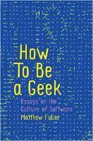 bokomslag How To Be a Geek