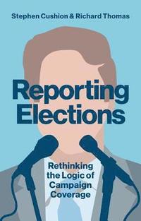 bokomslag Reporting Elections