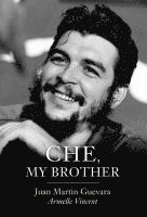 Che, My Brother 1