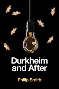 bokomslag Durkheim and After